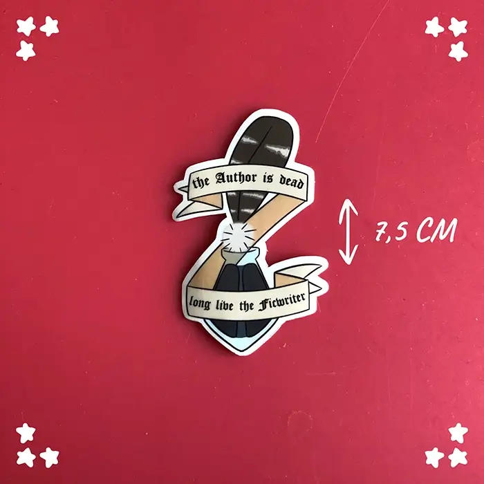The author is dead long live the fic writer sticker size